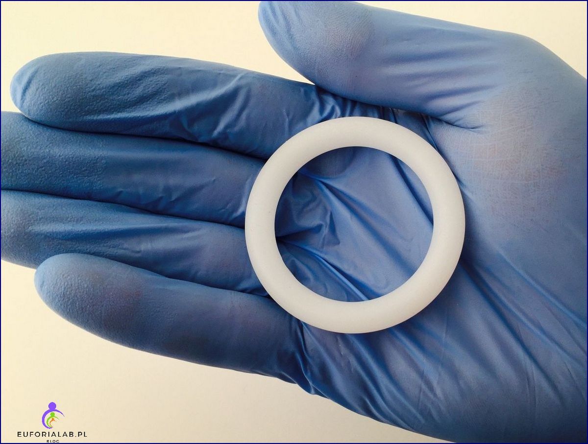 Pierścień antykoncepcyjny czym jest jak działa i jak go używać